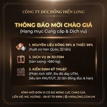 Mời thầu cung cấp 32 tấn đồng 99% + thiếc 99%, in 3D FDM 680 kg và Phân tích kỹ thuật.